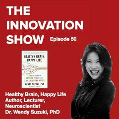 EP 50: Healthy Brain, Happy Life, Brain Hacks for a better brain