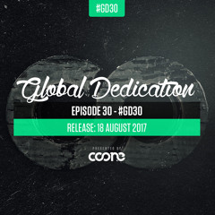 Global Dedication - Episode 30 #GD30