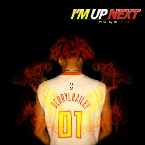 I'm Up Next (Prod. by Mr. 2-17)