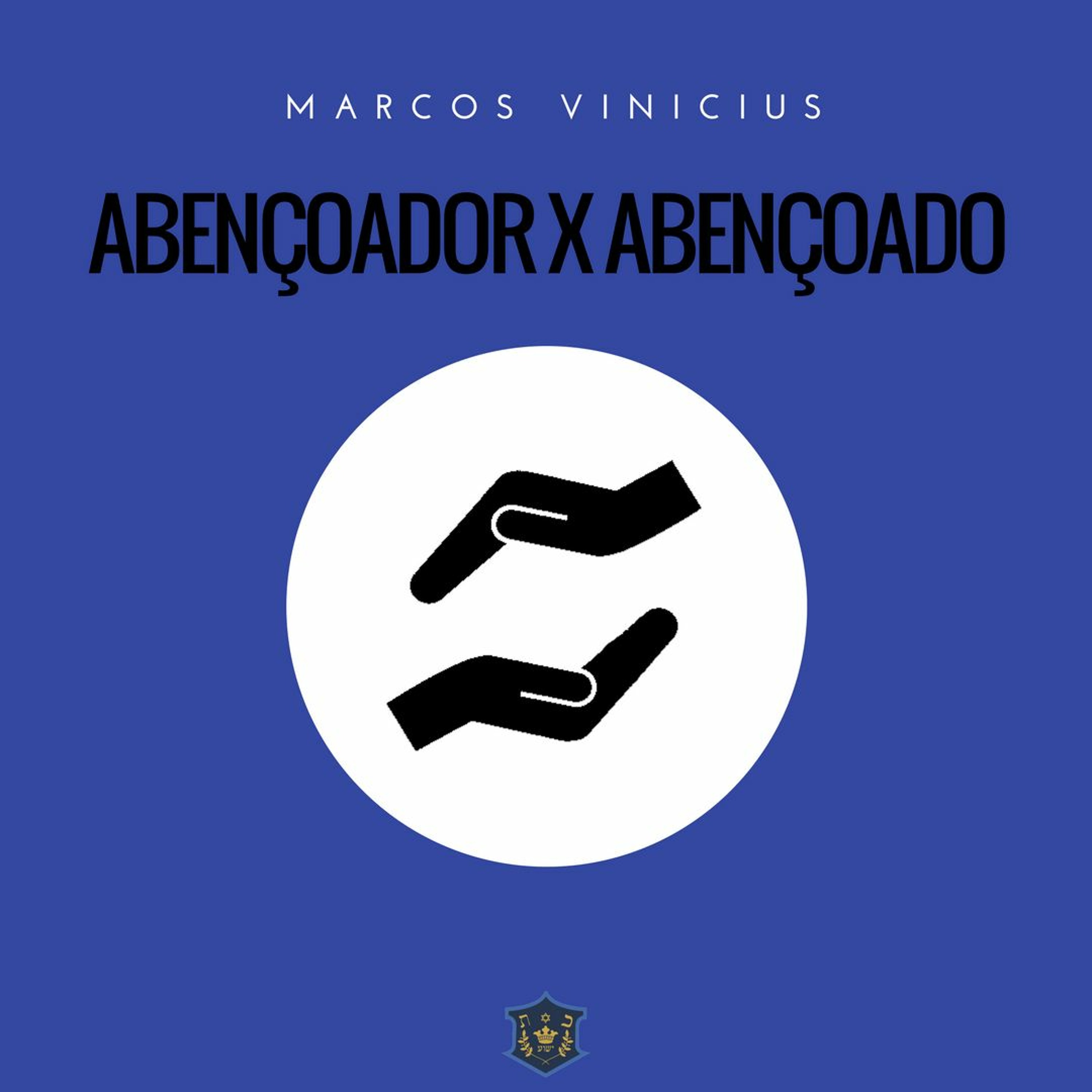 Abençoador x Abençoado | Marcos Vinicius episode artwork