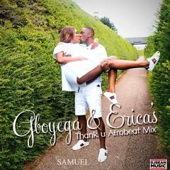 GBOYEGA & ERICA'S THANK U AFROBEAT WEDDING MIX