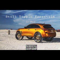 Lil Dank - Still Tippin Freestlye