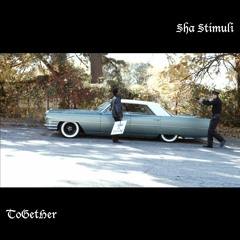 Sha Stimuli - ToGetHer (Prod. by Redd Lettaz)