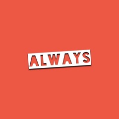 Always - JackSounds (feat. WavyHanzo & Cashus Knight) [Prod. JackSounds]