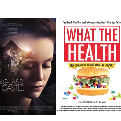Stream episode Ep. 157 - The Glass Castle; What the Health - Movie Reviews  by Screen Thoughts Podcast - Movie & TV Reviews podcast | Listen online for  free on SoundCloud