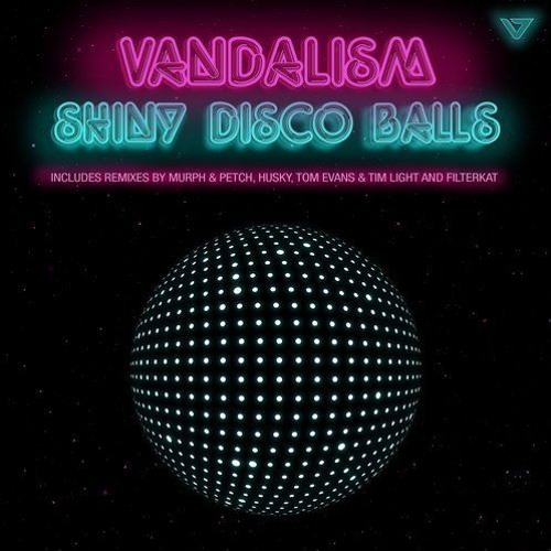 Vandalism - Shiny Disco Balls (Murph & Petch Mix) [VICIOUS] #1 ARIA CLUB CHART