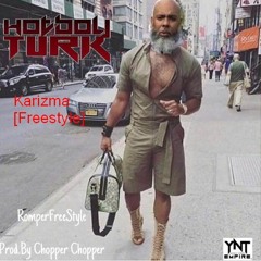 Karizma Ft @HotBoyTurk32 Rompers [freestyle]