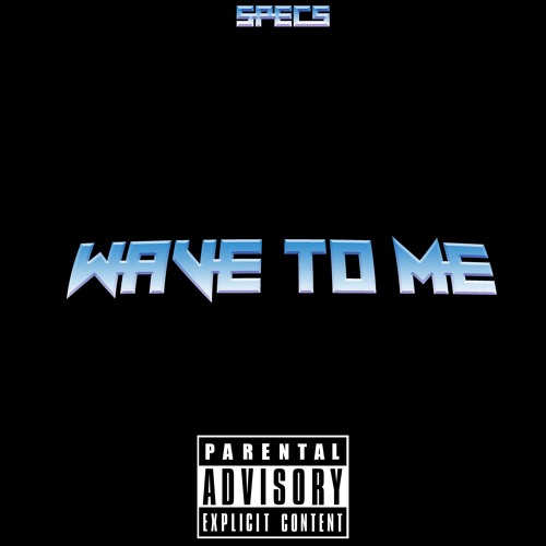 Wave to Me