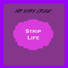 Strip Life