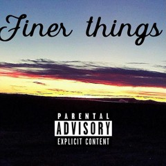Finer Things (Eng.Illusive)