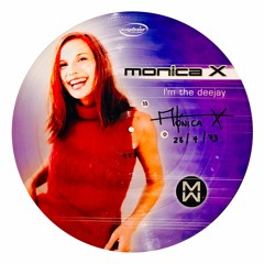 MONICA X - Im The Deejay (Radio Edit)