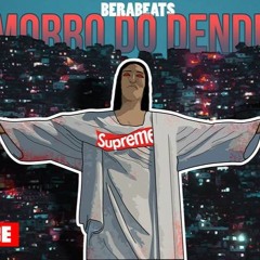 Bêrabeats - Morro Do Dendê