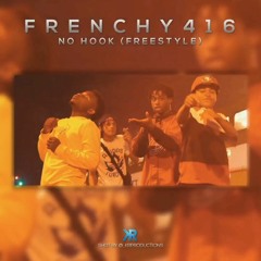 NO HOOK FRENCHY MASTERED MIX PROD BY:416PROD