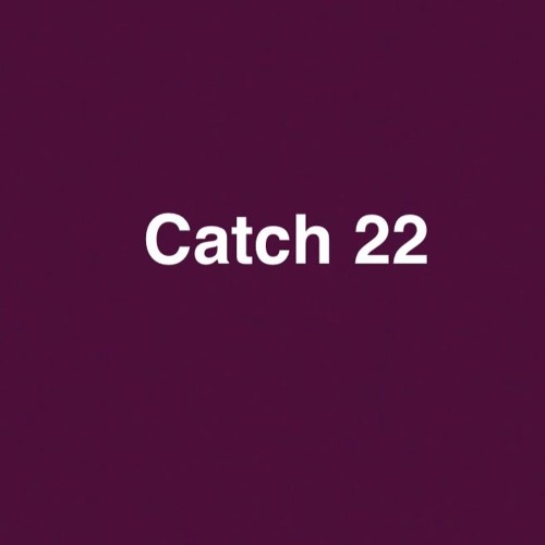 Catch 22