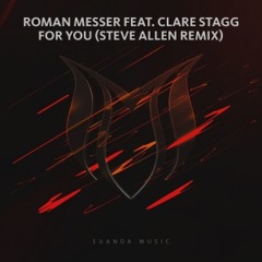 Roman Messer Ft. Clare Stagg - For You (Steve Allen Extended Remix)