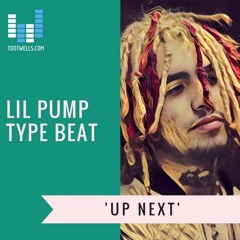 [FREE DL] Lil Pump type beat UP NEXT (prod by tdotwells)