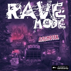 Rachotek - Rave Mode EP