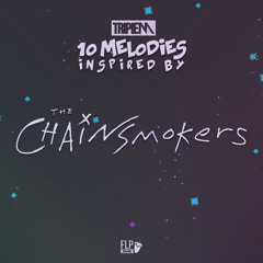 [FREE] Triple M - 10 Melodies Inspired by The Chainsmokers