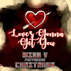 Love's Gonna Get You feat. Chaitanya