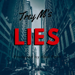 Lies X Trey M's (Prod Abel Petit)