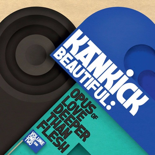 洋楽 Kan Kick Beautiful: Opus Of Love...Vol.2 Stream HHV554 - Kankick - Beautiful: Opus Of Love Deeper Than