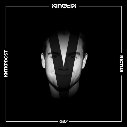 Kinetik Podcast by Rictus (KNTKPDCST087)