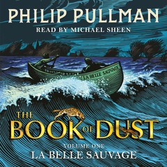 La Belle Sauvage by Philip Pullman, read by Michael Sheen