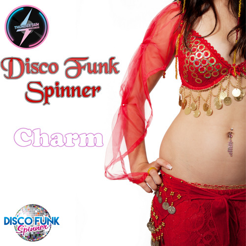 Disco Funk Spinner - Charm [Free Download]
