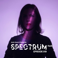 Spectrum Radio Episode 019 by JORIS VOORN