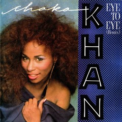 Chaka Khan - Eye To Eye (Wonkar's 2 Eye Rub)