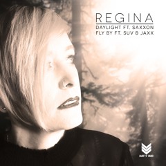 Regina - Fly By Ft Suv & Jaxx - Natty Dub Recordings - Out Now