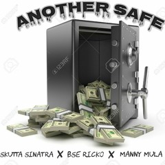 Another $afe - Bse Ricko X Skutta Sinatra X Manny Mula