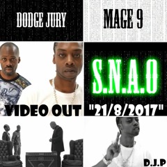 DODGE JURY FT MAGE 9 TRK: S.N.A.O. (VIDEO OUT NOW!)
