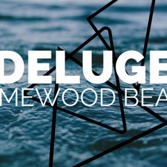 Deluge - [FREE DOWNLOAD IN DESCRIPTION]