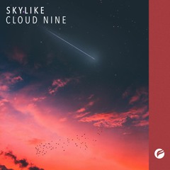 Skylike - Cloud Nine