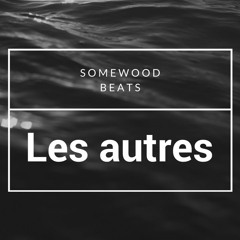 Les autres - [FREE DOWNLOAD IN DESCRIPTION]
