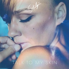 Talk To My Skin