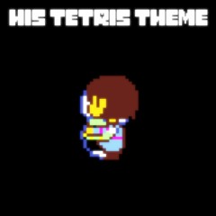 his Tetris theme  ( Tetris Theme in style of His theme )