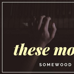 These moments - [FREE DOWNLOAD IN DESCRIPTION]