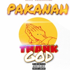 PAKANAH - THANK GOD