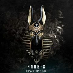 Daryl Di-Kar & LUiS - ANUBIS