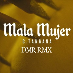 C tangana -Mala Mujer RMX DMR