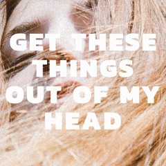 Pale Honey - Get These Things Out Of My Head