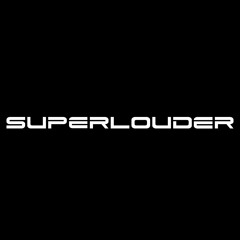 Superlouder (FREE DOWNLOAD)