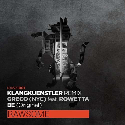 Greco (NYC) - Be feat. Rowetta (Klangkuenstler Remix) (Out Now)