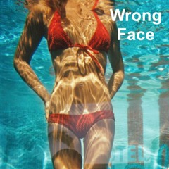 Wrong Face