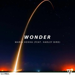 Marin Hoxha  - Wonder (Feat. Harley Bird)[Free]