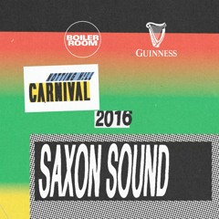 Saxon Sound Boiler Room x Guinness Notting Hill Carnival 2016 DJ Set