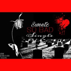 So Bad [Sweets]