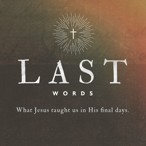 The Last Words of Jesus: Week 1, Matthew 23:37-39, February 21, 2016, Jake Chitouras